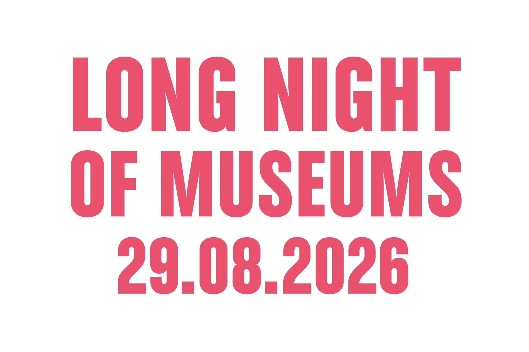 Text for the Long Night of Museums on August 29, 2026, in a striking font and color design.